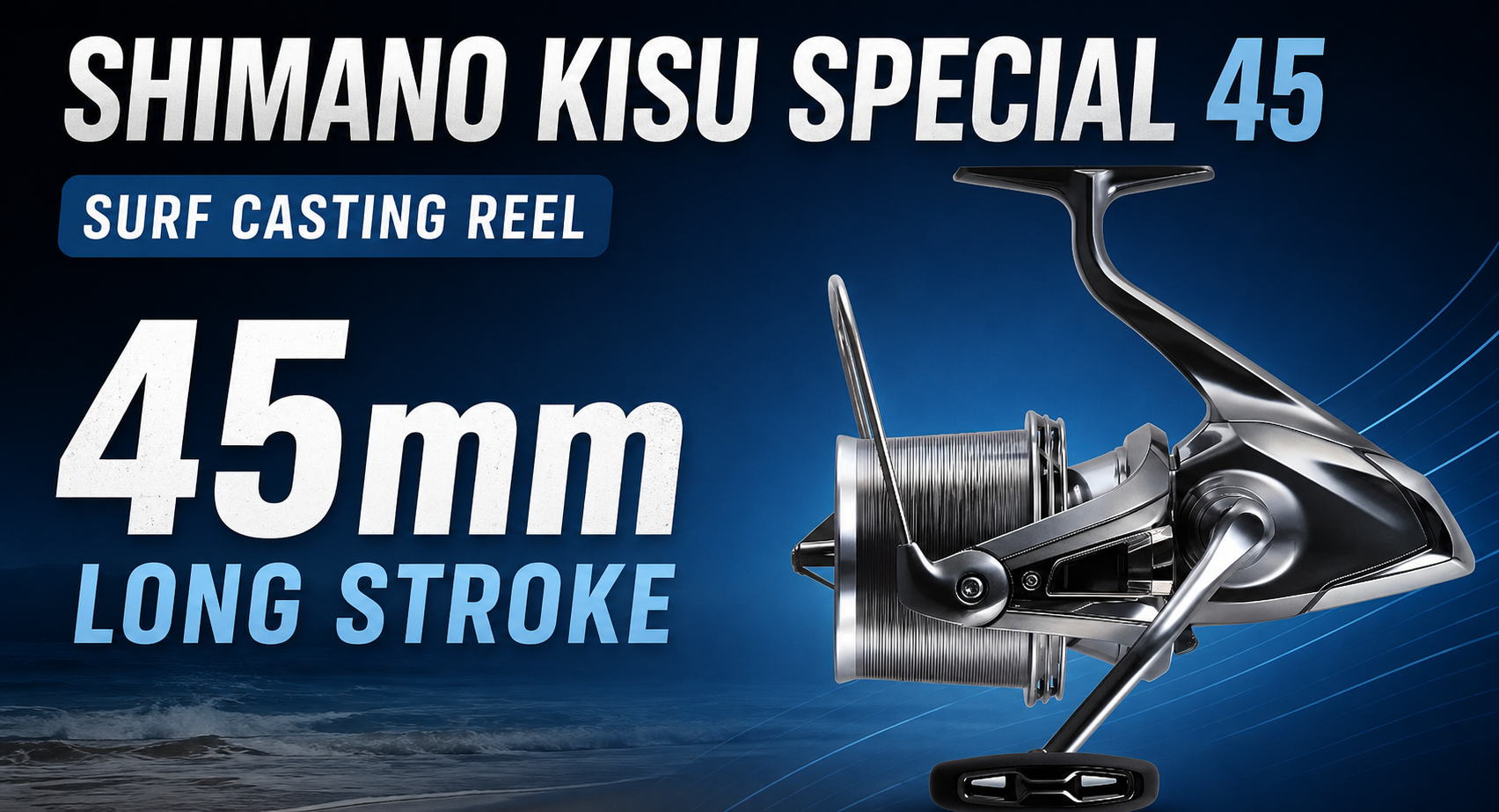 Shimano Kisu Special 45: The Ultimate Japanese Surf Casting Reel