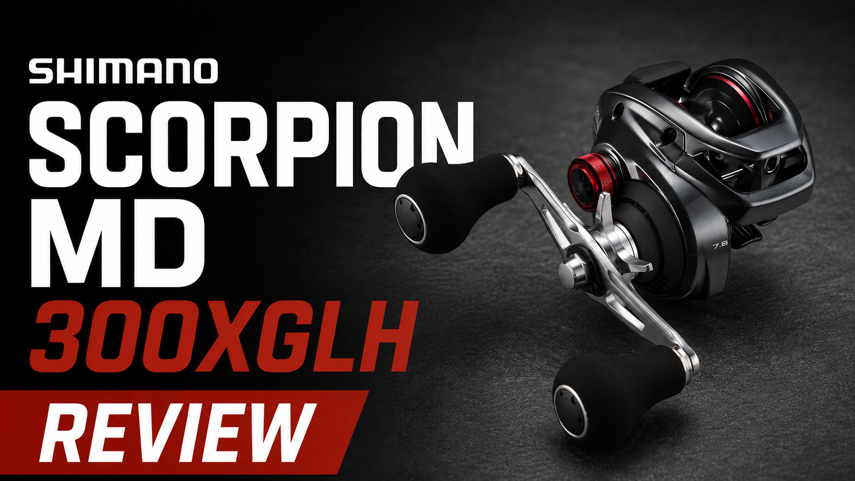 リール Shimano Scorpion MD 300XGLH Shimano Scorpion MD 300XGLH Review: Best Reel for Big Baits Fishing