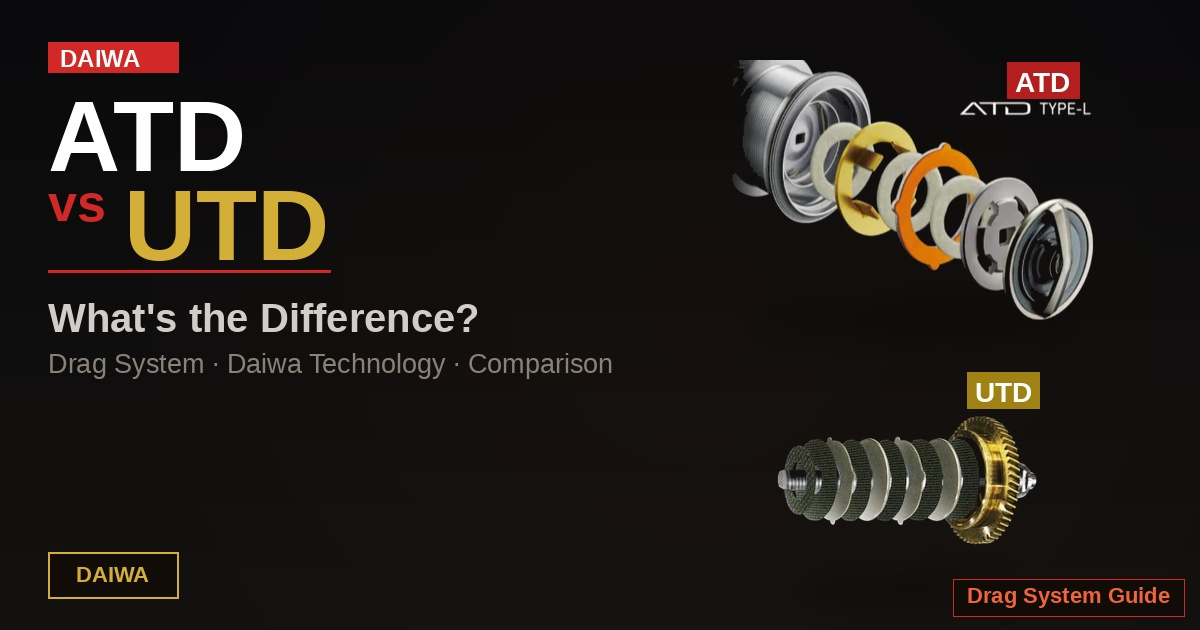 Daiwa ATD vs UTD Drag: What's the Difference?