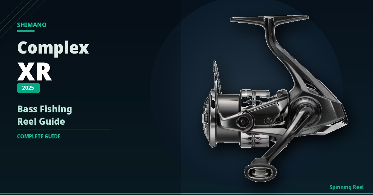 Shimano 25 Complex XR: Bass Fishing Reel Guide