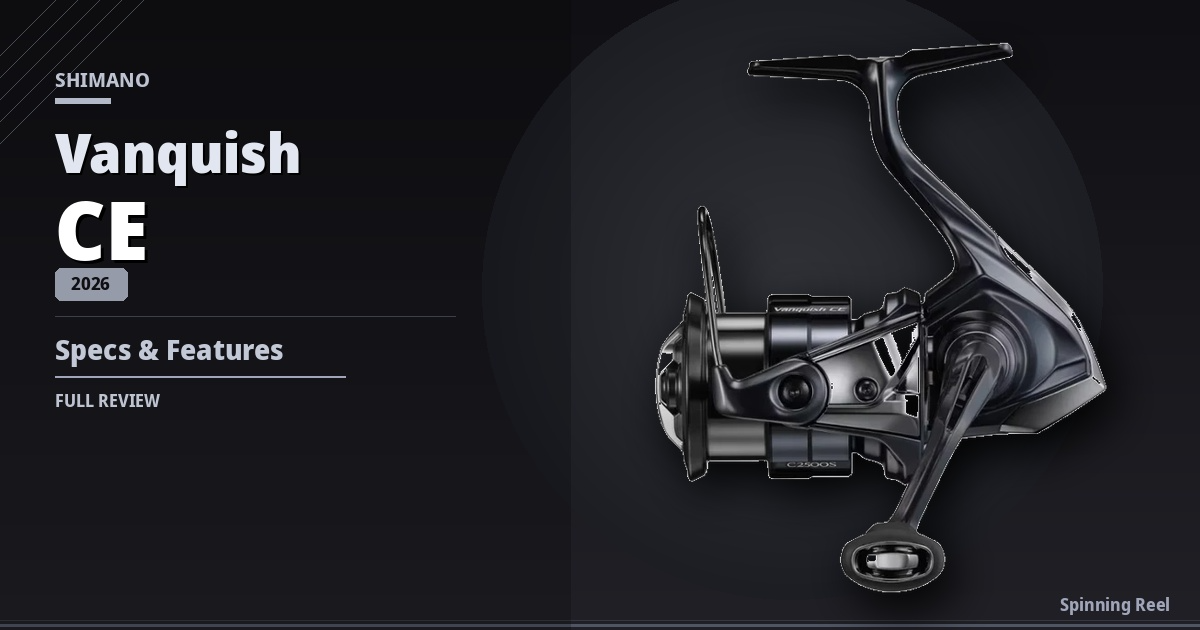 Shimano 26 Vanquish CE Review: Specs & Features